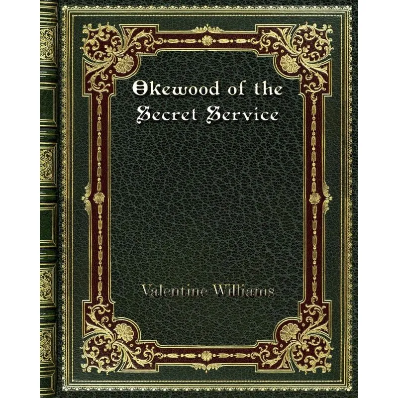 Okewood of the Secret Service