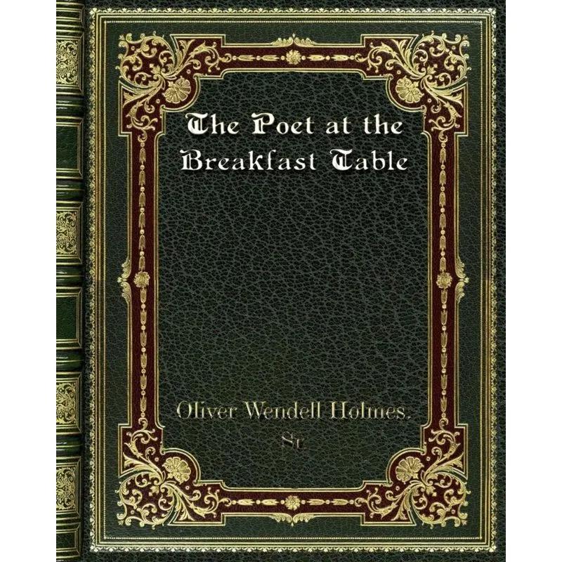 The Poet at the Breakfast Table