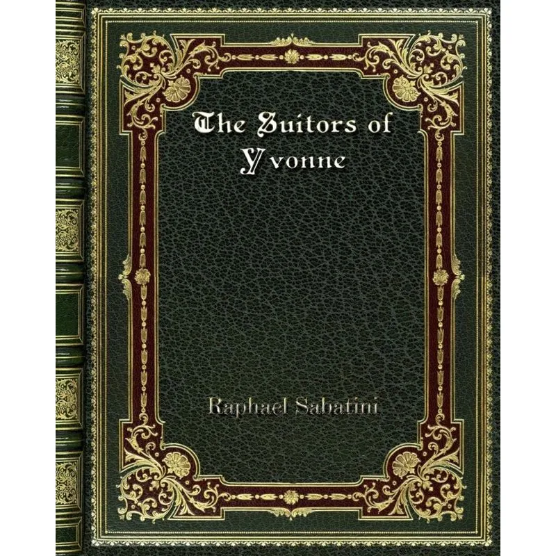 The Suitors of Yvonne