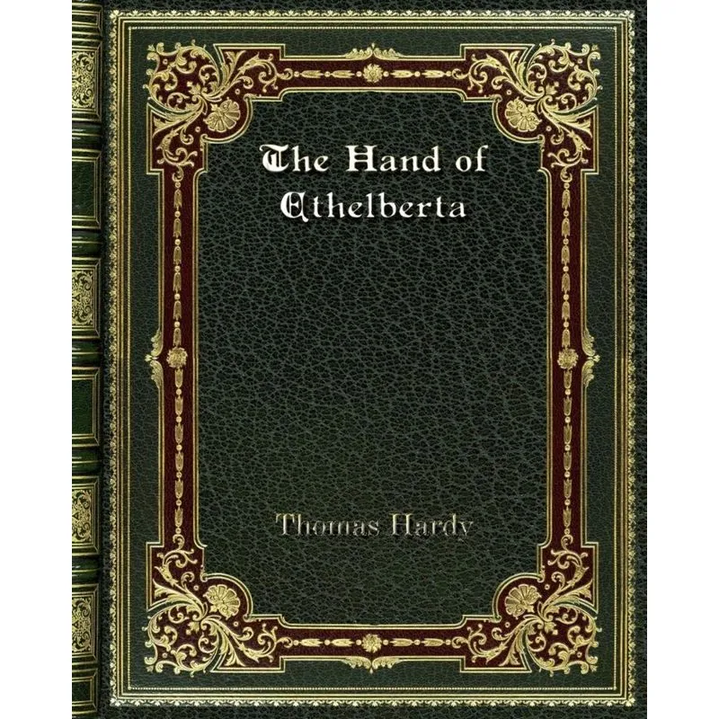 The Hand of Ethelberta