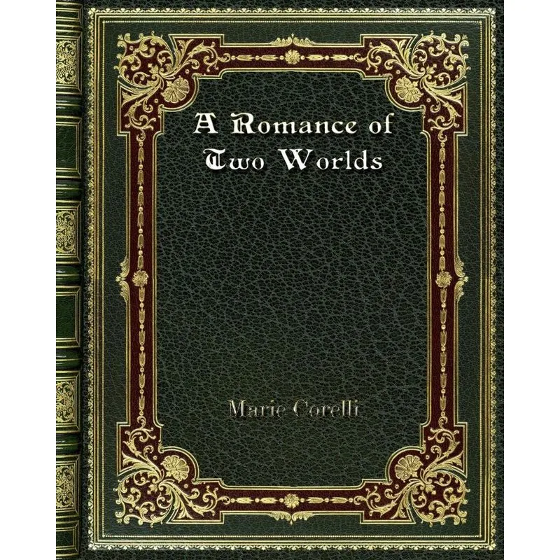 A Romance of Two Worlds