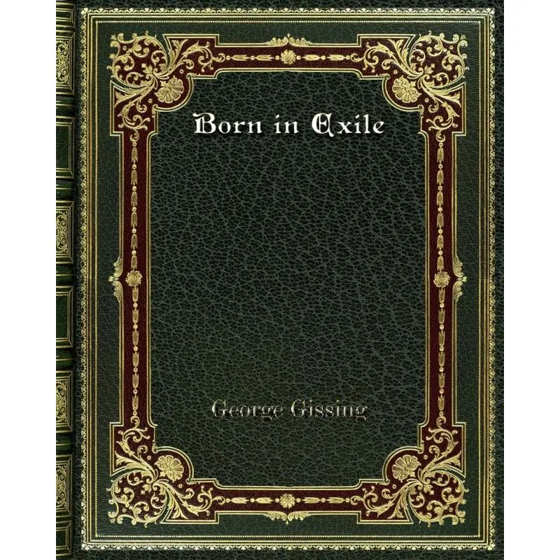Born in Exile