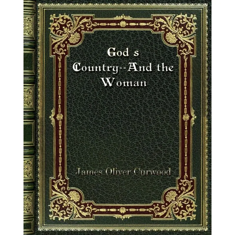 Gods Country--And the Woman