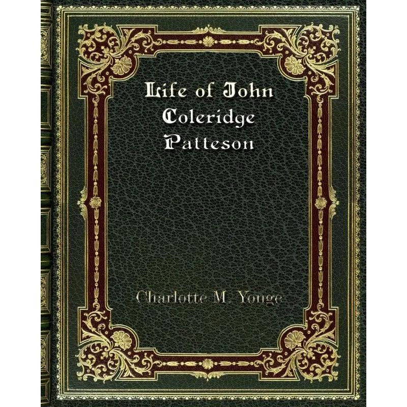 Life of John Coleridge Patteson