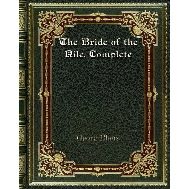 The Bride of the Nile. Complete