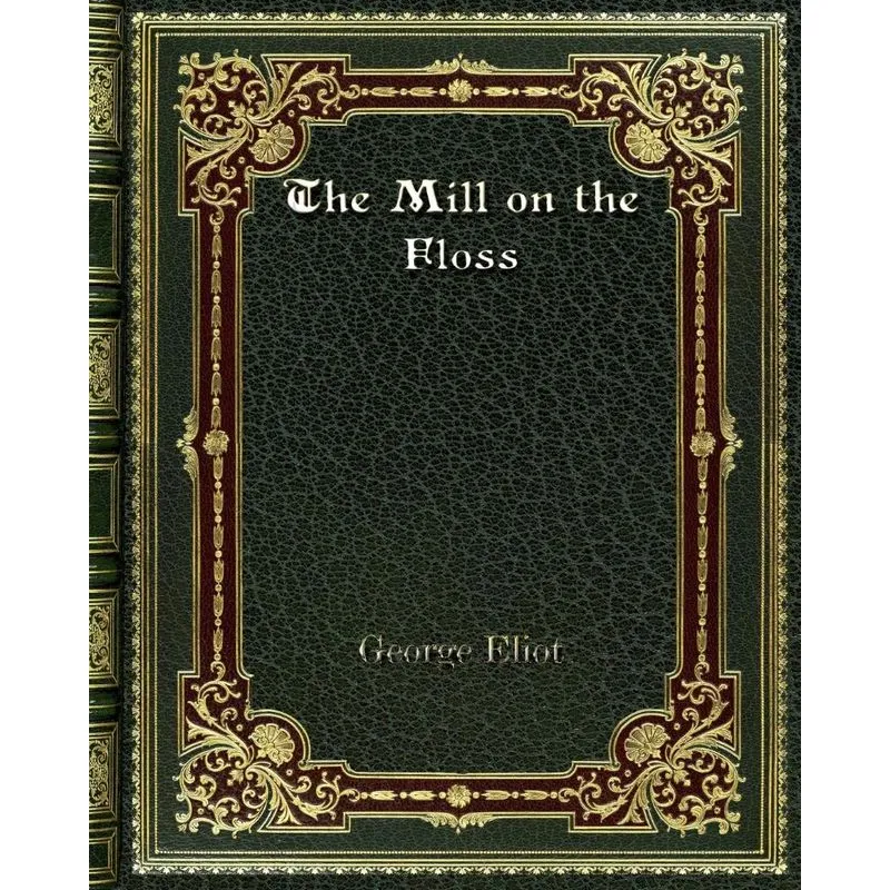 The Mill on the Floss