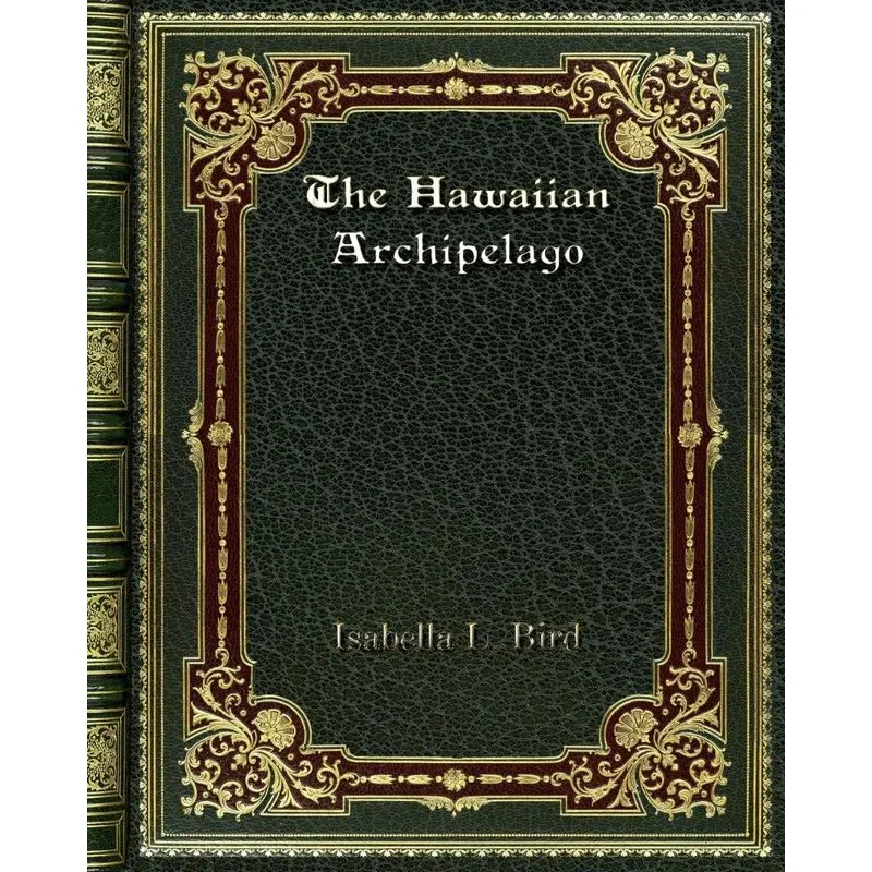 The Hawaiian Archipelago