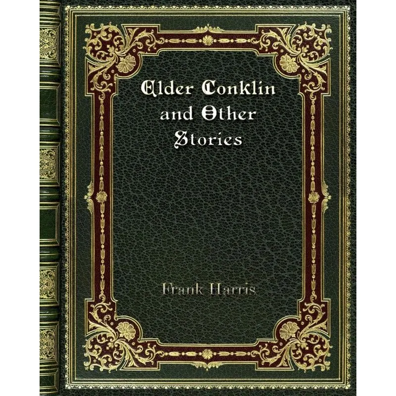 Elder Conklin and Other Stories