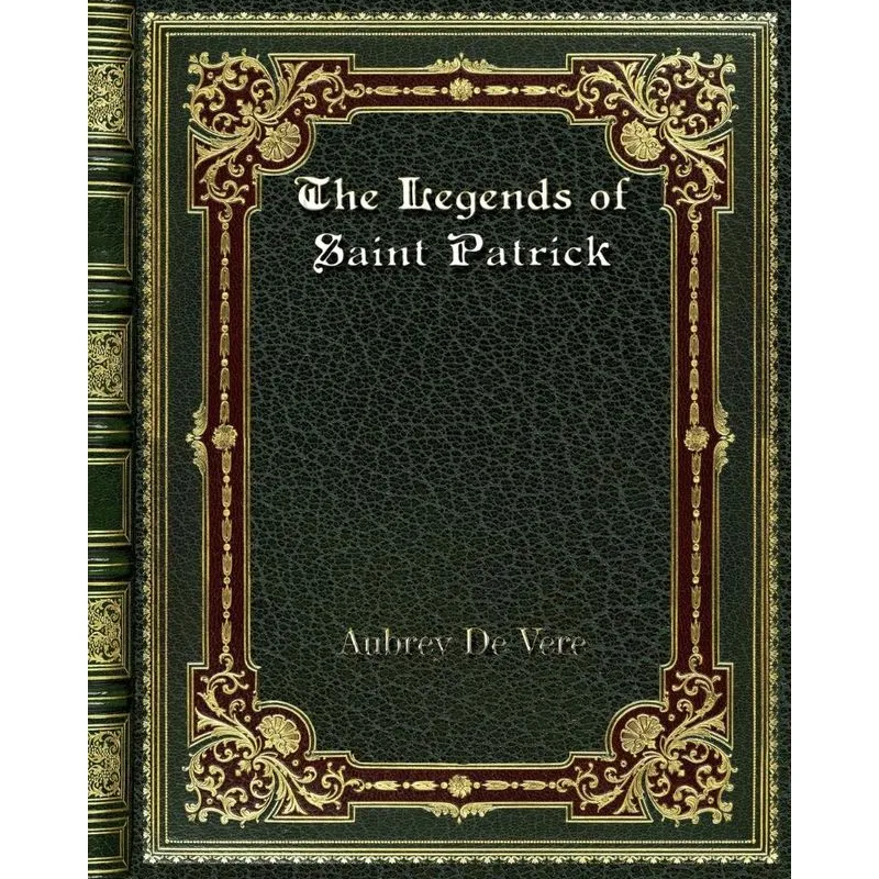 The Legends of Saint Patrick