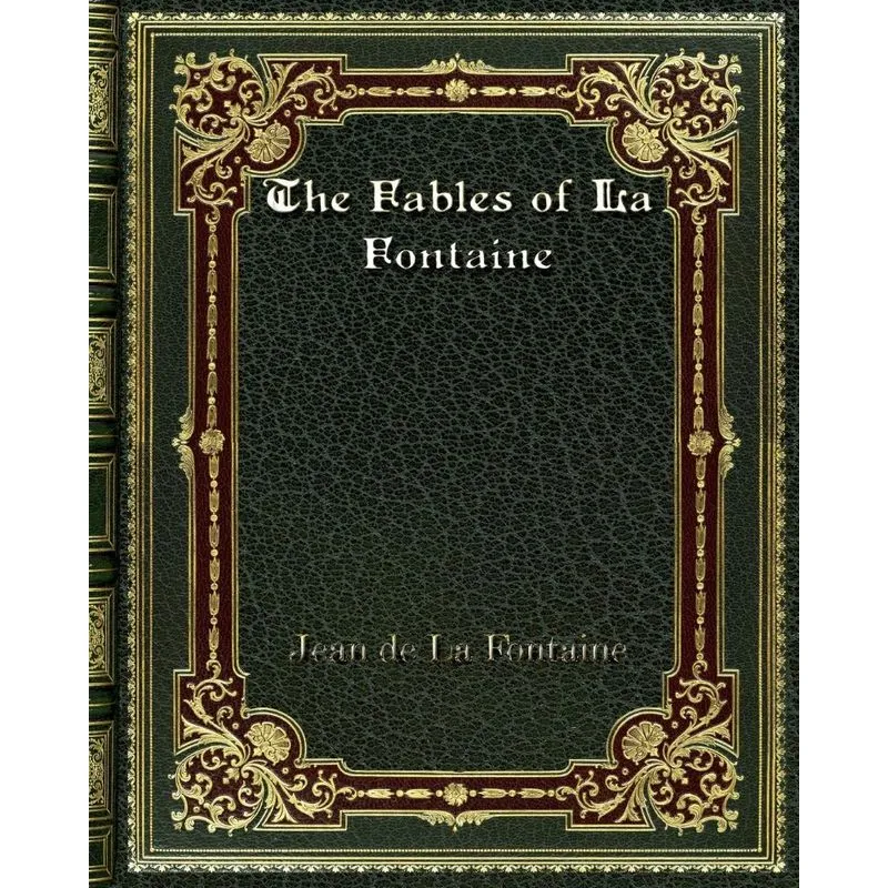 The Fables of La Fontaine