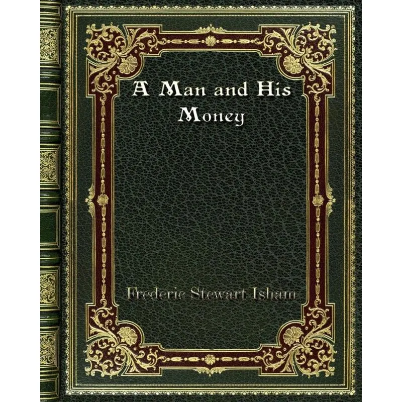 A Man and His Money