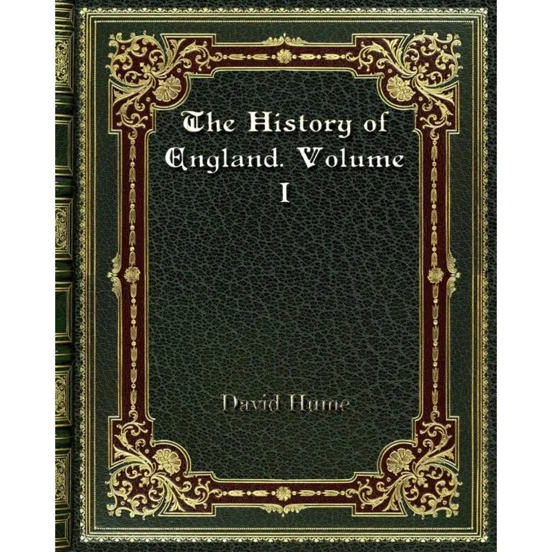 The History of England. Volume I