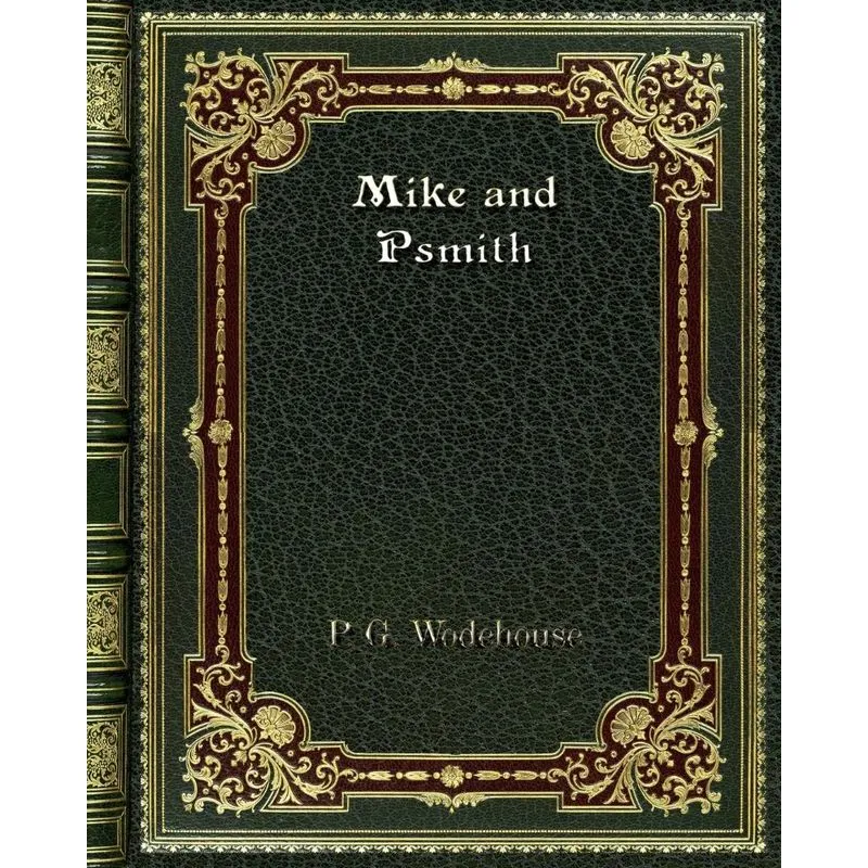 Mike and Psmith