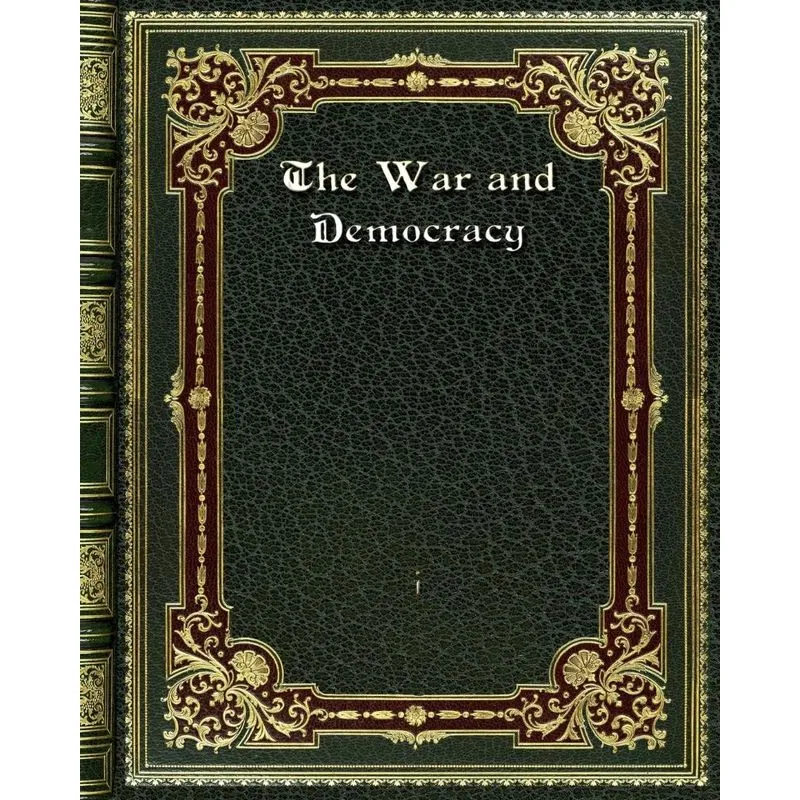 The War and Democracy