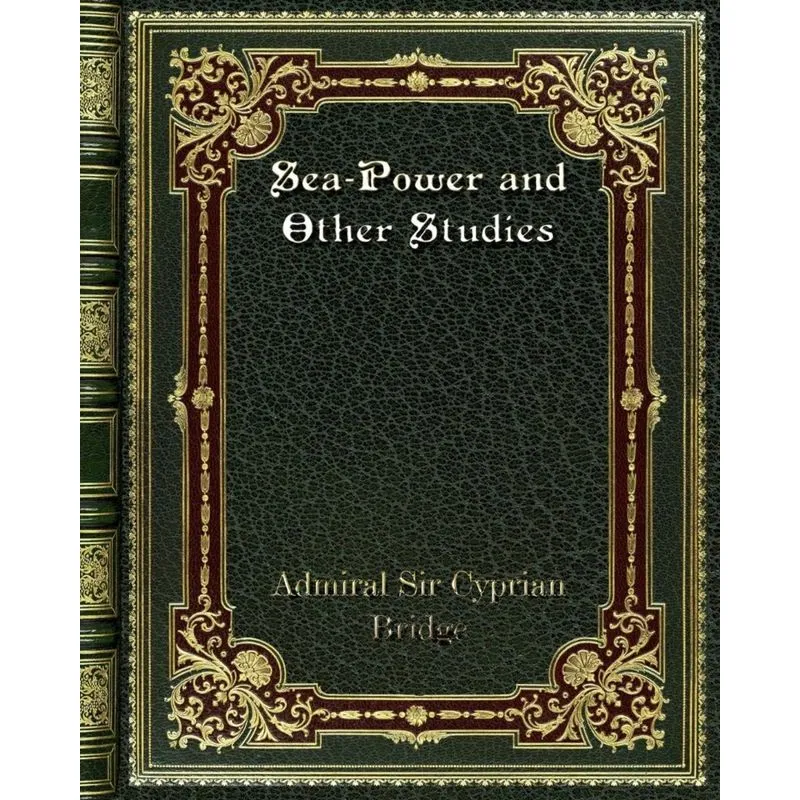 Sea-Power and Other Studies