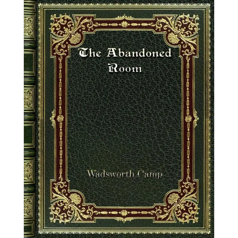 The Abandoned Room