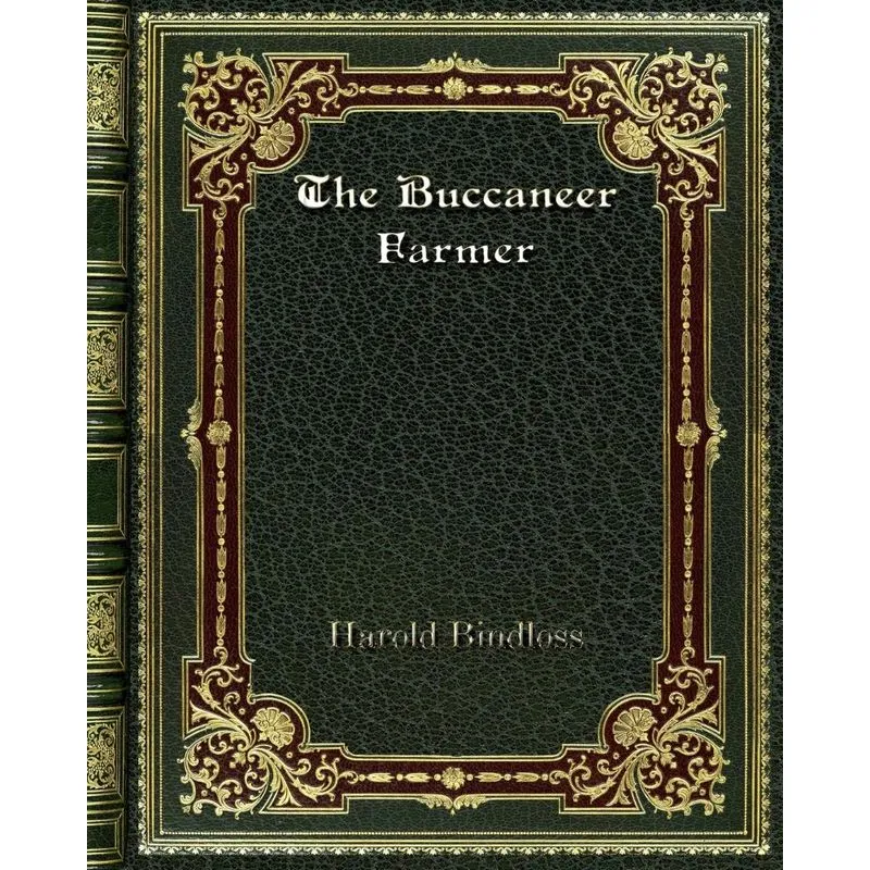 The Buccaneer Farmer