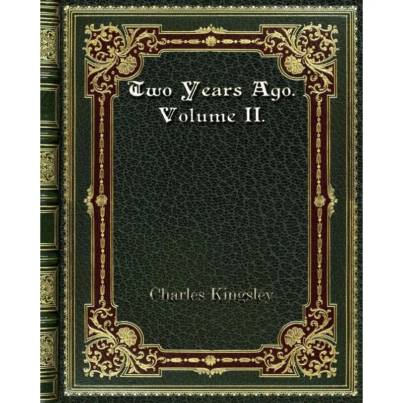 Two Years Ago. Volume II.