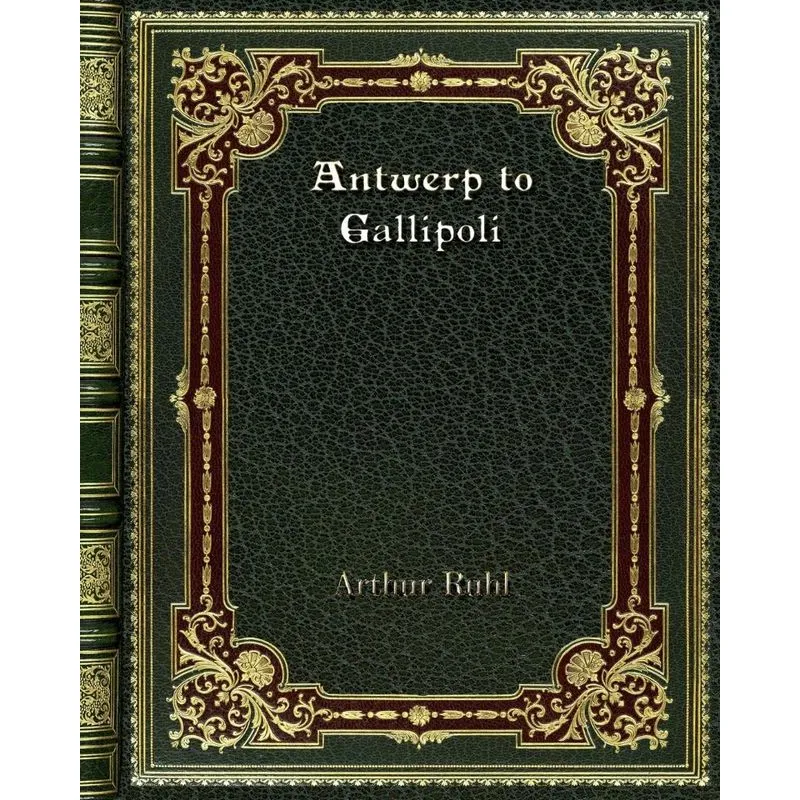 Antwerp to Gallipoli