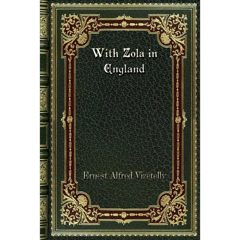 With Zola in England
