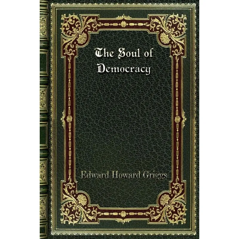 The Soul of Democracy