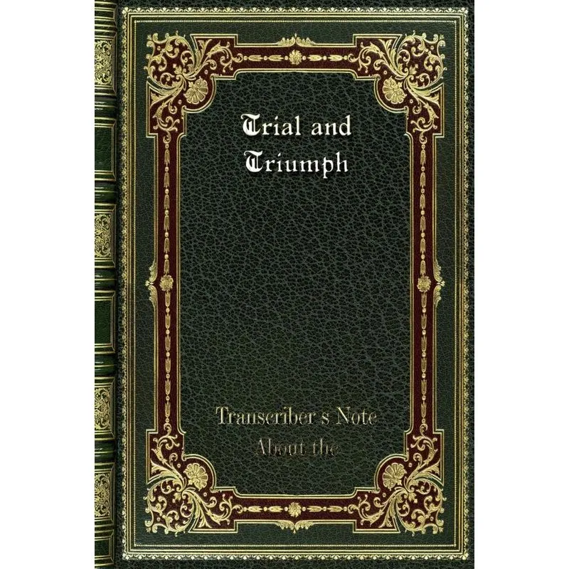 Trial and Triumph
