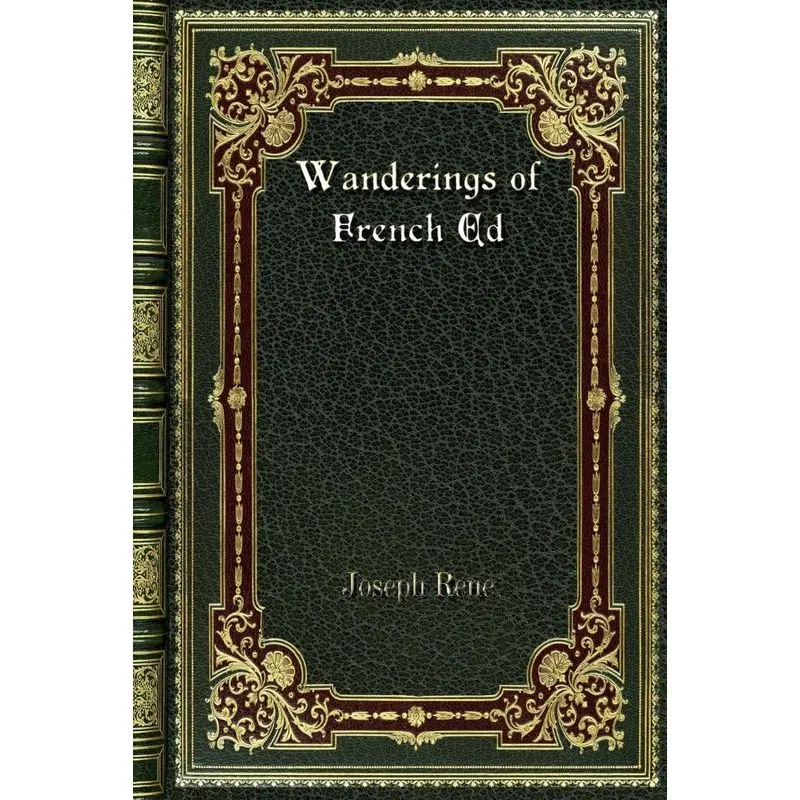 Wanderings of French Ed