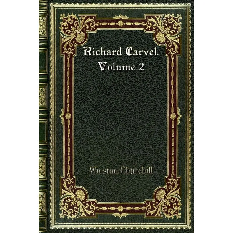 Richard Carvel. Volume 2