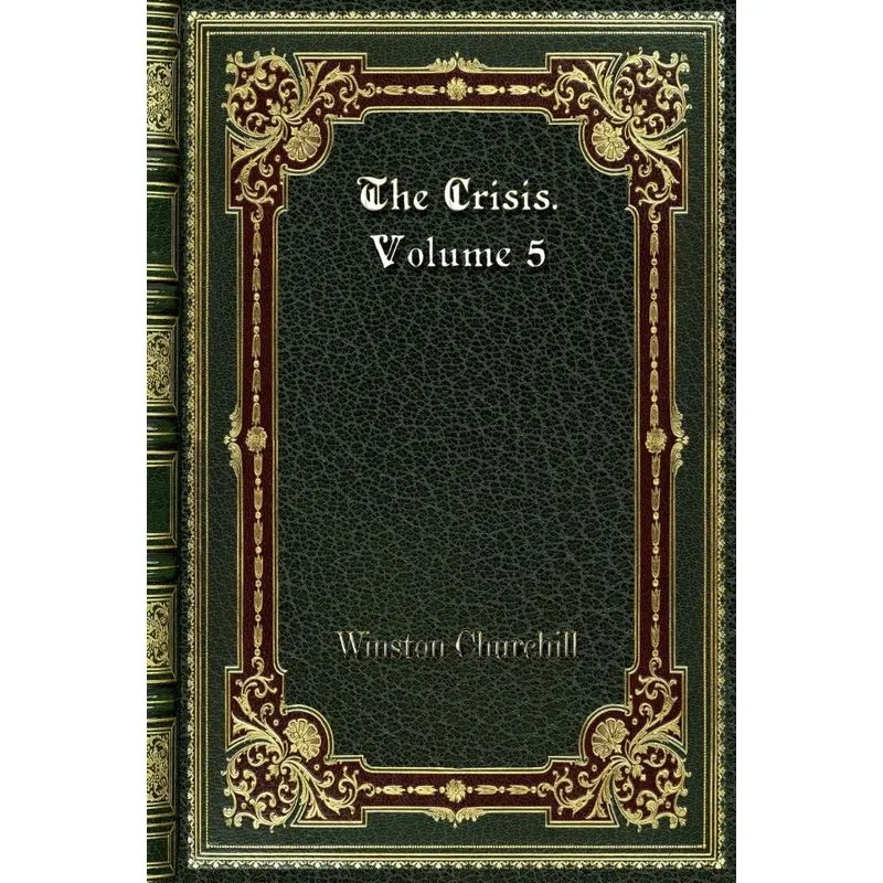 The Crisis. Volume 5