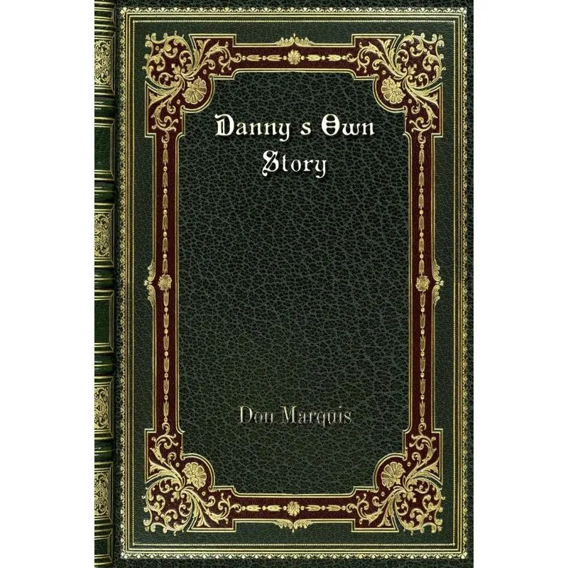 Dannys Own Story