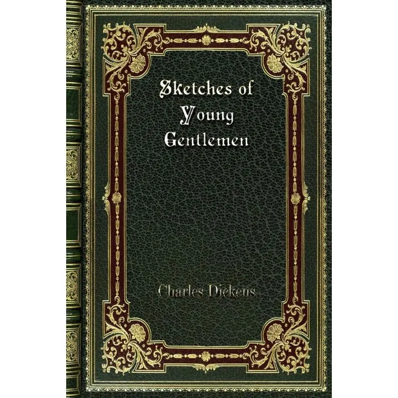 Sketches of Young Gentlemen