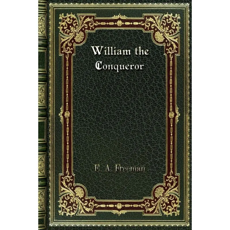 William the Conqueror