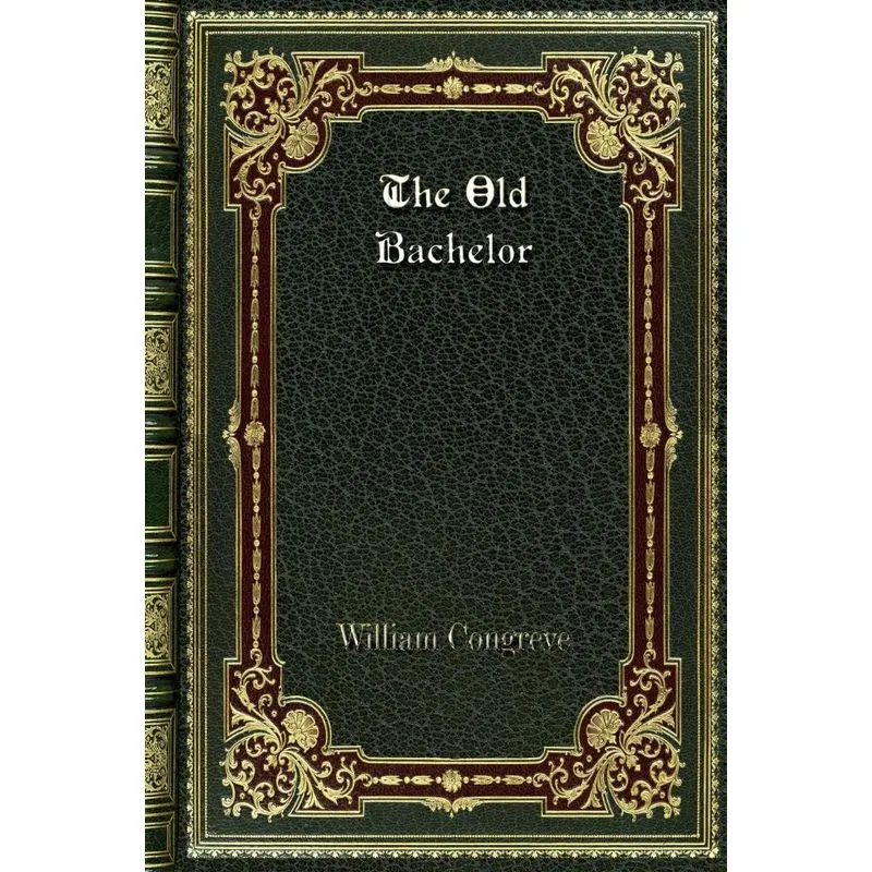 The Old Bachelor