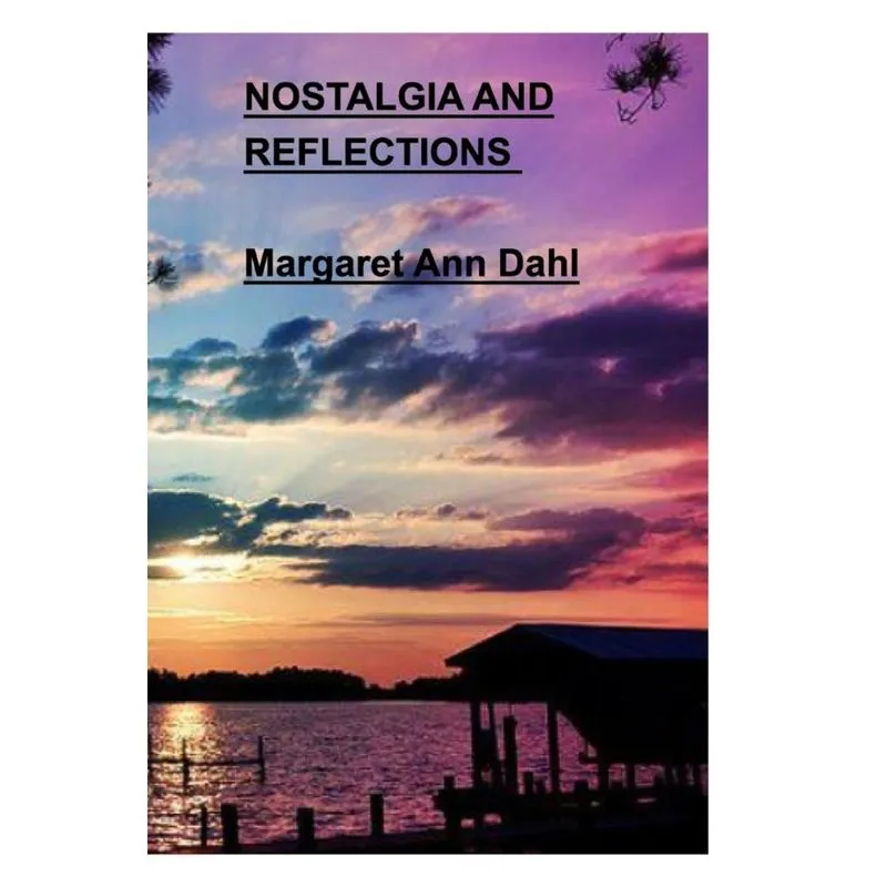 Nostalgia and Reflections