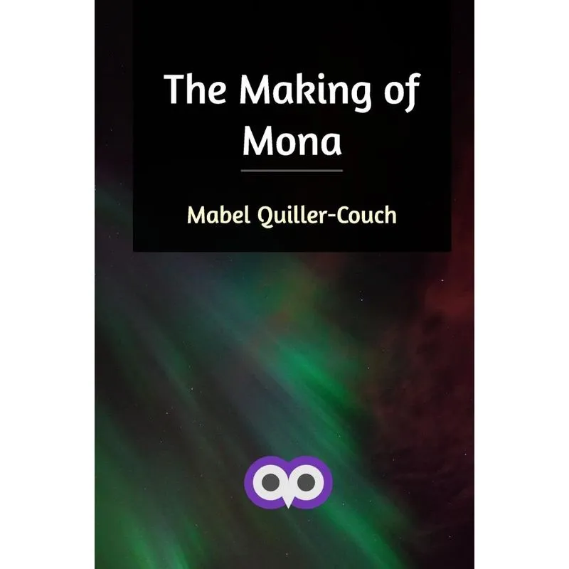 The Making of Mona