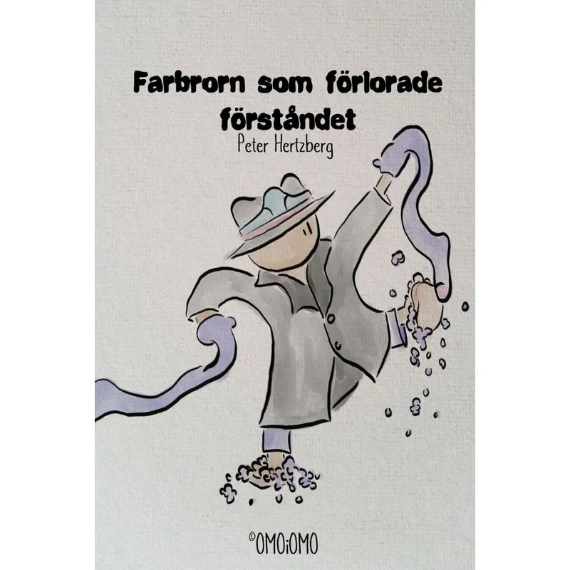 Farbrorn som förlorade förståndet