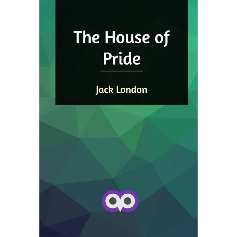 The House of Pride