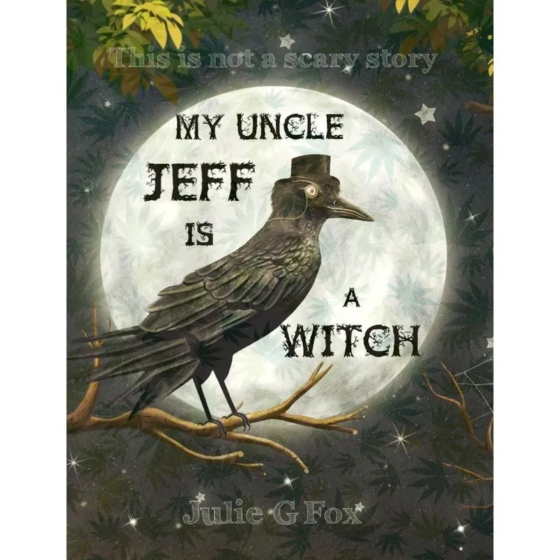 My Uncle Jeff is a Witch