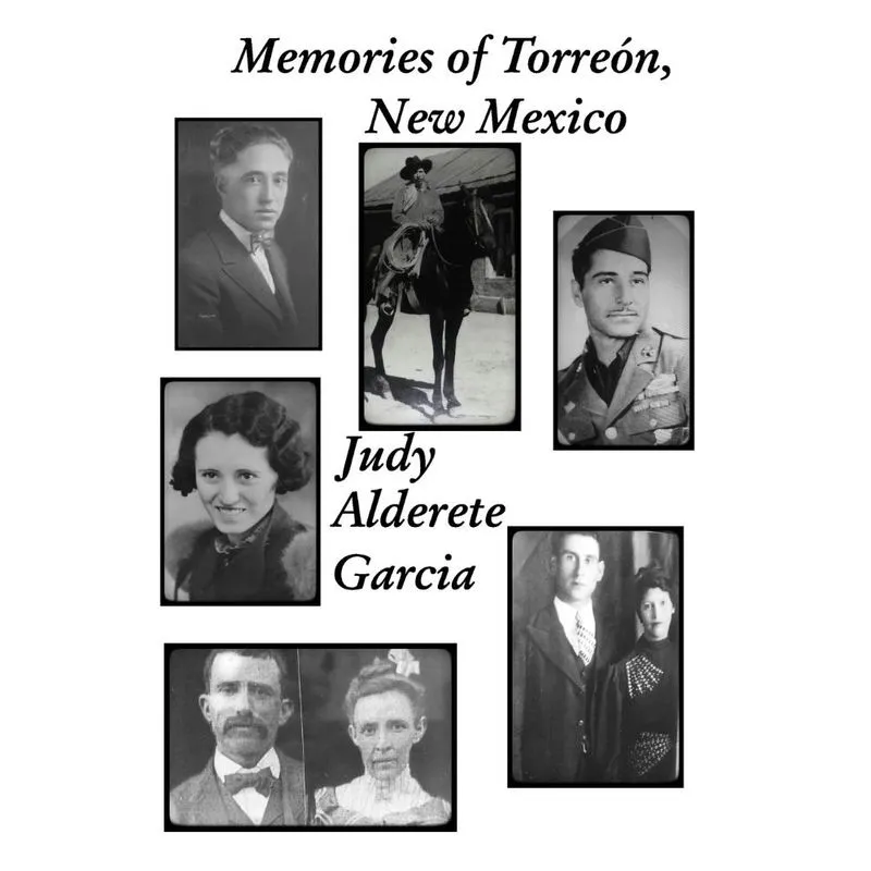 Memories of Torreón, New Mexico