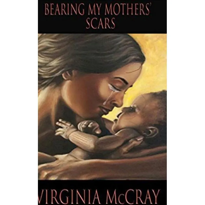 Bearing My Mothers Scars Edition 2