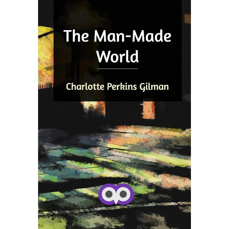 The Man-Made World