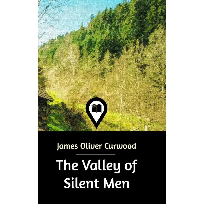 The Valley of Silent Men