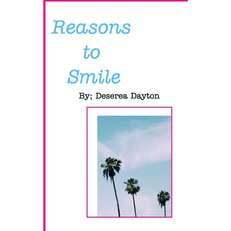 Reasons to Smile