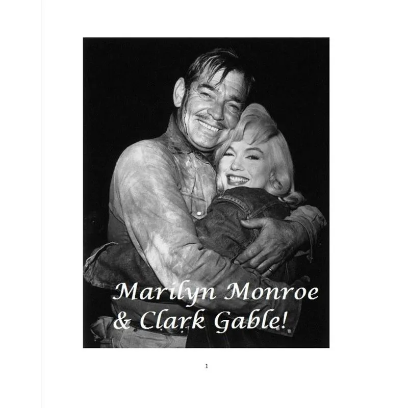 Marilyn Monroe and Clark Gable!