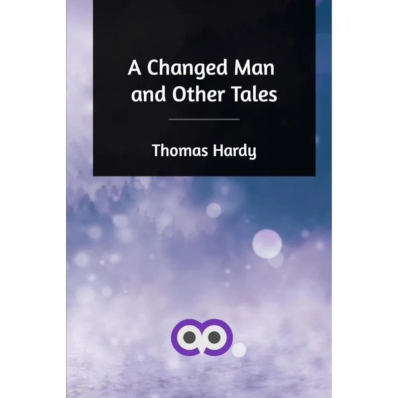 A Changed Man and Other Tales