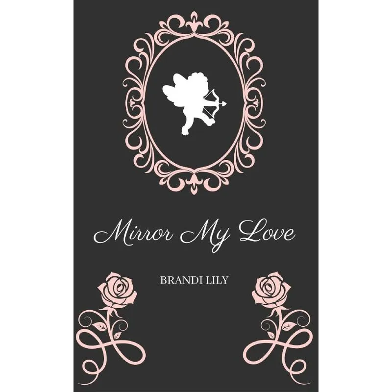 Mirror My Love