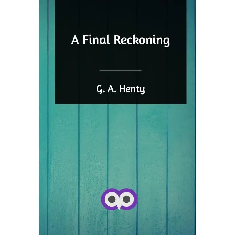 A Final Reckoning