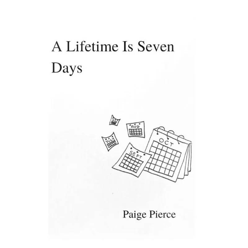 A Lifetime Is Seven Days
