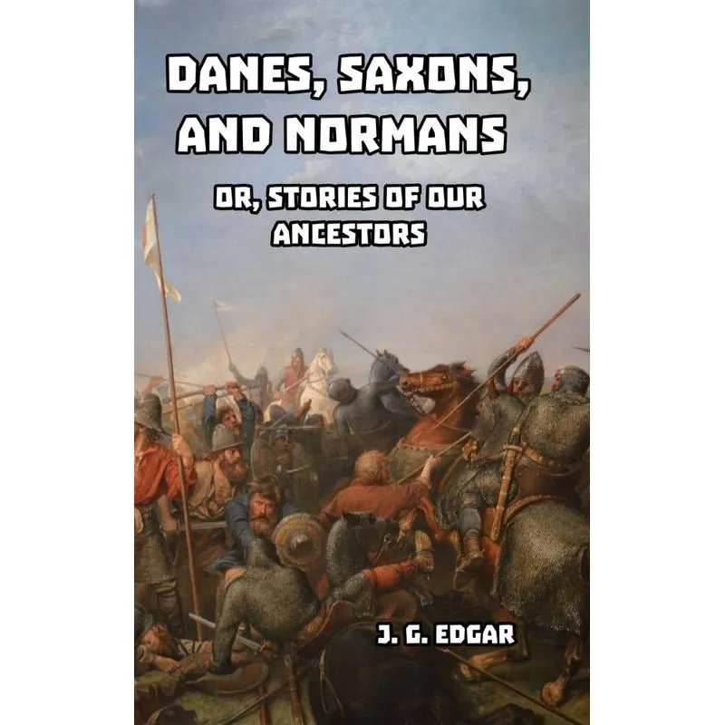 Danes, Saxons, and Normans