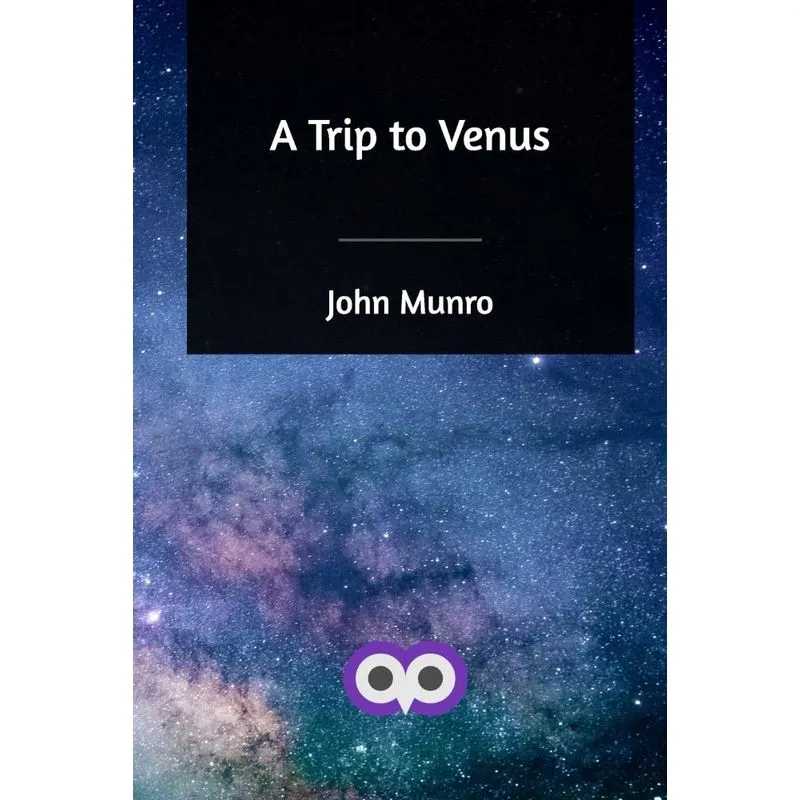 A Trip to Venus